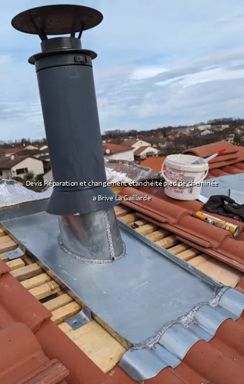 Devis Réparation et changement étanchéité pied de cheminée a Brive La Gaillarde